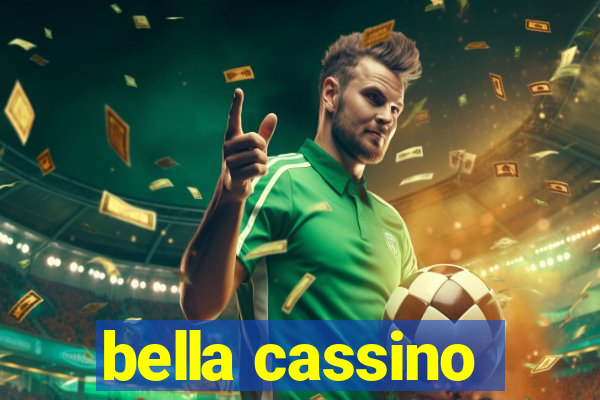 bella cassino